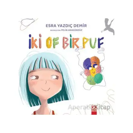 İki Of Bir Puf - Esra Yazdıç Demir - Altın Kitaplar