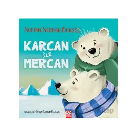 Karcan İle Mercan - Sultan Serdar Doksöz - Altın Kitaplar