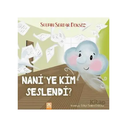 Naniye Kim Seslendi - Sultan Serdar Doksöz - Altın Kitaplar