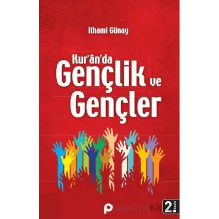 Kur’an’da Gençlik ve Gençler - İlhami Günay - Pınar Yayınları