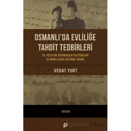 Osmanlı’da Evliliğe Tahdit - Vedat Yurt - Pınar Yayınları