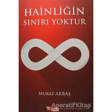 Hainliğin Sınırı Yoktur - Murat Akbaş - Togan Yayıncılık