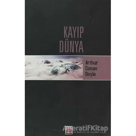 Kayıp Dünya - Sir Arthur Conan Doyle - Elips Kitap
