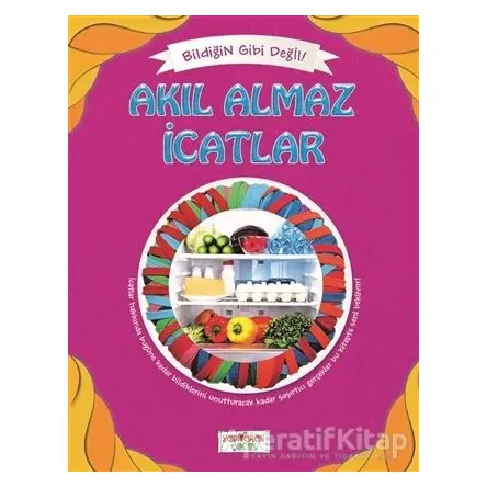 Bildiğin Gibi Değil - Akıl Almaz İcatlar - Asena Meriç - Yediveren Çocuk