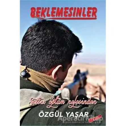Beklemesinler - Özgül Yaşar - Kutup Yıldızı Yayınları