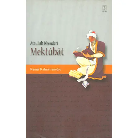 Mektubat - Kemal Kahramanoğlu - Tablet Basım Yayın