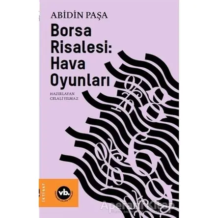 Borsa Risalesi: Hava Oyunları - Abidin Paşa - Vakıfbank Kültür Yayınları