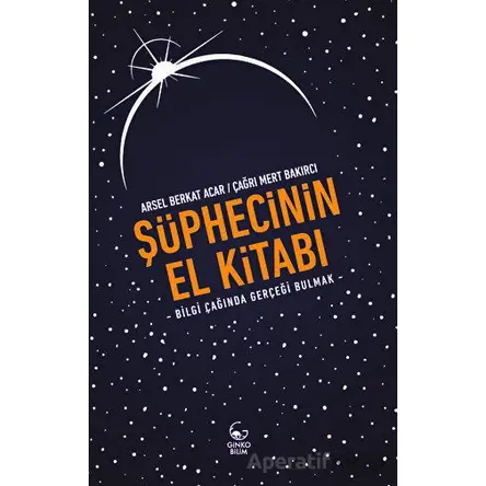 Şüphecinin El Kitabı - Arsel Berkat Acar - Ginko Kitap