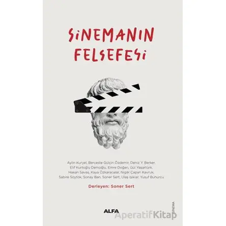 Sinemanın Felsefesi - Kolektif - Alfa Yayınları
