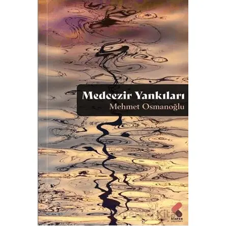 Medcezir Yankıları - Mehmet Osmanoğlu - Klaros Yayınları