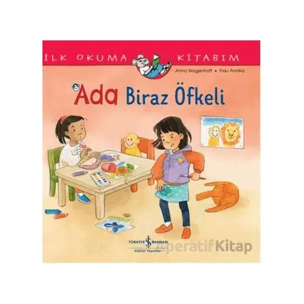 Ada Biraz Öfkeli - Anna Wagenhoff - İş Bankası Kültür Yayınları