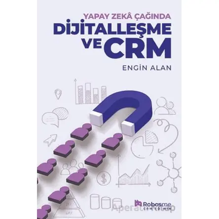Yapay Zekâ Çağında Dijitalleşme ve CRM - Engin Alan - Optimist Kitap