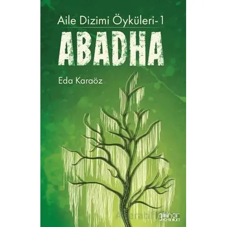Aile Dizimi Öyküleri-1 Abadha - Eda Karaöz - Gülnar Yayınları