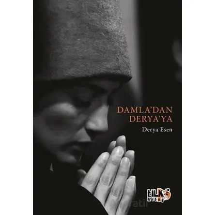 Damladan Deryaya - Derya Esen - Tilki Kitap