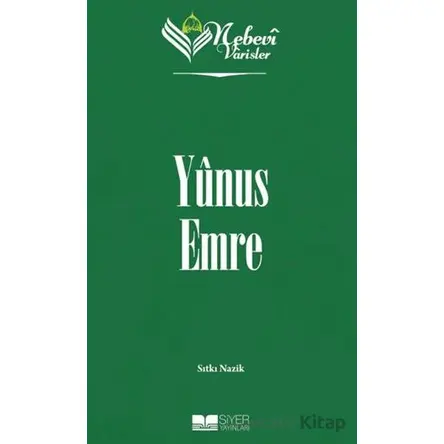 Nebevi Varisler 63 Yunus Emre - Sıtkı Nazik - Siyer Yayınları