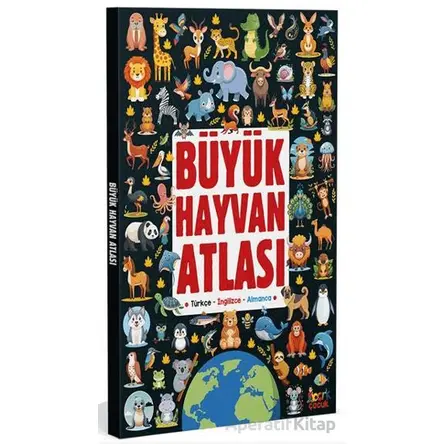 Büyük Hayvan Atlası - Kolektif - Bıcırık Yayınları