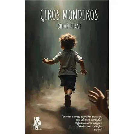 Çikos Mondikos - Cihan Fırat - Edebiyatist