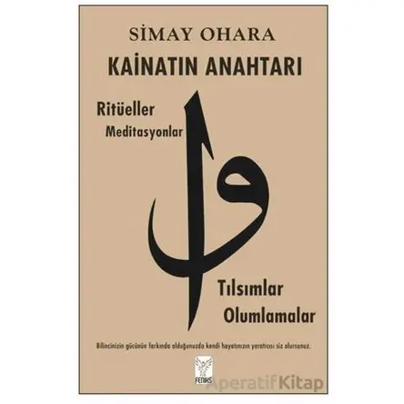 Kainatın Anahtarı - Simay Ohara - Feniks Yayınları