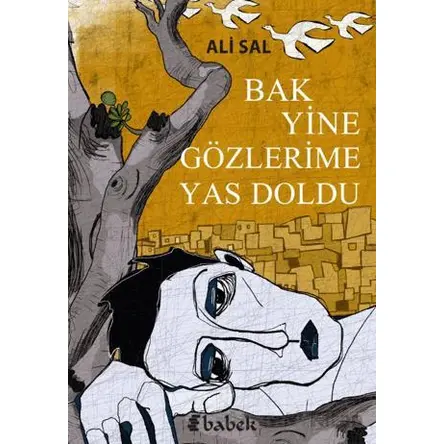 Bak Yine Gözlerim Yas Doldu - Ali Sali - Babek Yayınları