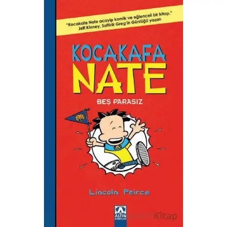 Kocakafa Nate - Beş Parasız - Lincoln Peirce - Altın Kitaplar
