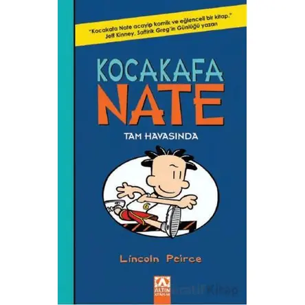 Kocakafa Nate - Tam Havasında - Lincoln Peirce - Altın Kitaplar
