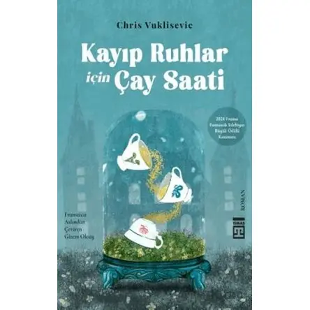 Kayıp Ruhlar İçin Çay Saati - Chris Vuklisevic - Timaş Yayınları