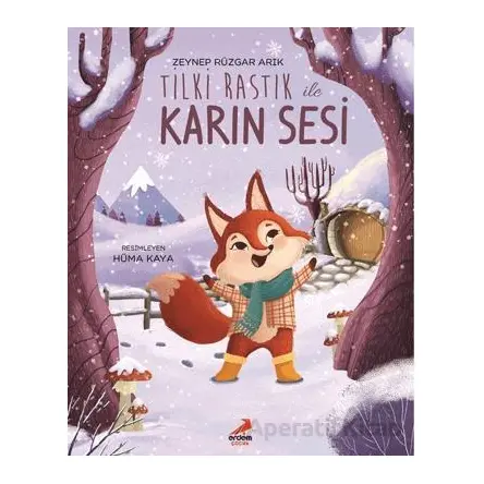 Tilki Rastık ile Karın Sesi - Zeynep Rüzgar Arık - Erdem Çocuk
