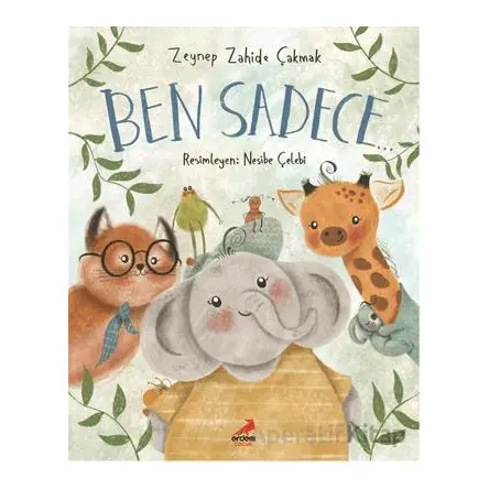 Ben Sadece - Zeynep Zahide Çakmak - Erdem Çocuk