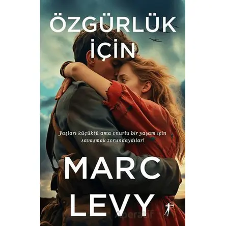 Özgürlük İçin - Marc Levy - Artemis Yayınları