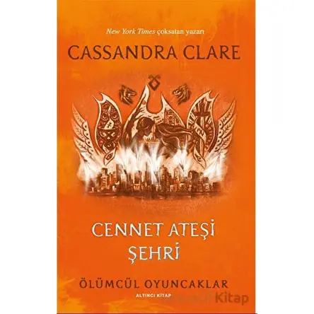 Cennet Ateşi Şehri - Cassandra Clare - Artemis Yayınları