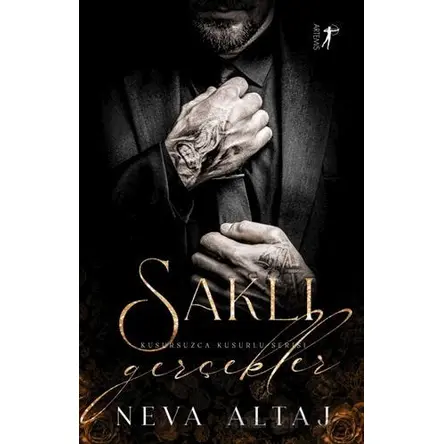 Saklı Gerçekler - Neva Altaj - Artemis Yayınları
