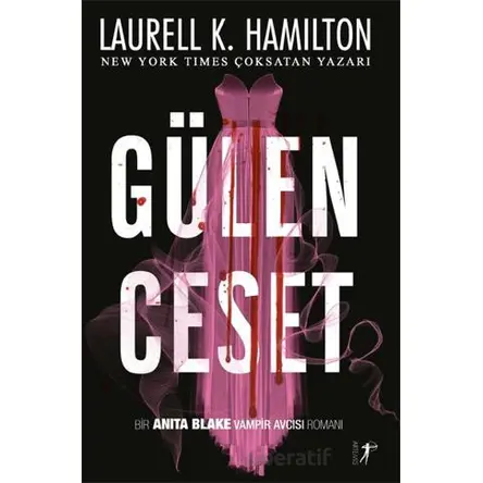 Gülen Ceset - Laurell K. Hamilton - Artemis Yayınları
