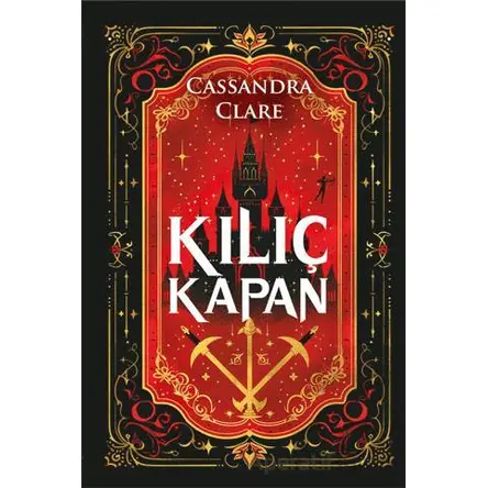 Kılıç Kapan - Cassandra Clare - Artemis Yayınları
