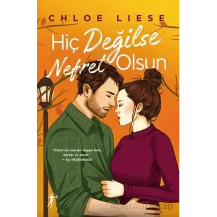 Hiç Değilse Nefret Olsun - Chloe Liese - Artemis Yayınları
