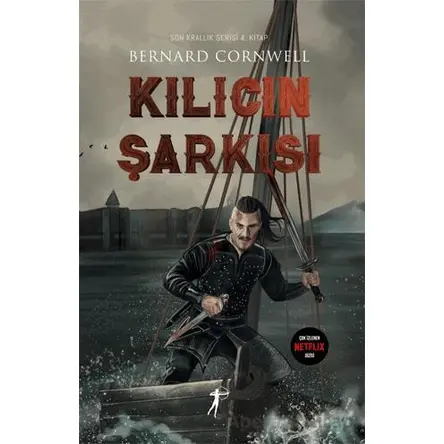 Kılıcın Şarkısı - Bernard Cornwell - Artemis Yayınları