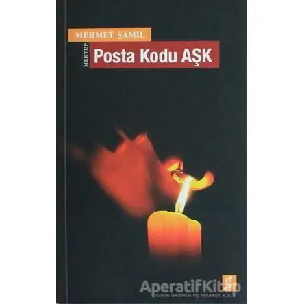 Posta Kodu Aşk - Mehmet Şamil - Okur Kitaplığı