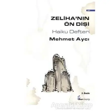 Zeliha’nın Ön Dişi - Mehmet Aycı - Okur Kitaplığı