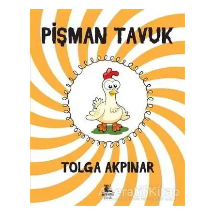 Pişman Tavuk - Tolga Akpınar - Koyu Kitap