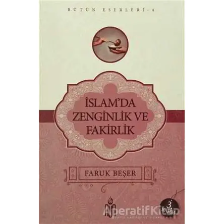 İslam’da Zenginlik Ve Fakirlik - Faruk Beşer - Nun Yayıncılık