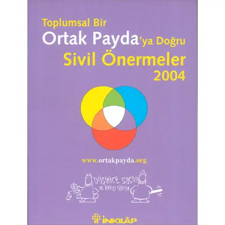 Toplumsal Bir Ortak Paydaya Doğru Sivil Önermeler 2004 İnkılap Kitabevi