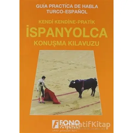 İspanyolca Konuşma Kılavuzu - Julide Özcan - Fono Yayınları