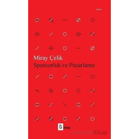 Sponsorluk ve Pazarlama - Miray Çelik - A Kitap
