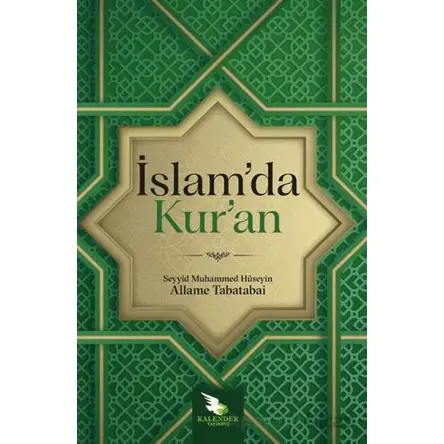 İslam’da Kur’an - Seyyid Muhammed Hüseyin Allame Tabatabai - Kalender Yayınevi