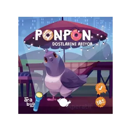 Ponpon Dostlarını Arıyor - Meltem Erinçmen Kanoğlu - Çikolata Yayınevi
