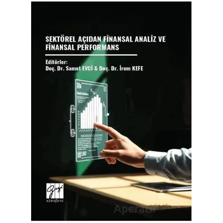 Sektörel Açıdan Finansal Analiz ve Finansal Performans - Kollektif - Gazi Kitabevi