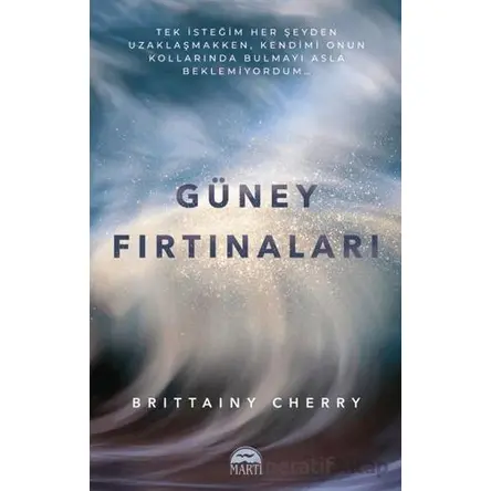 Güney Fırtınaları - Brittainy Cherry - Martı Yayınları