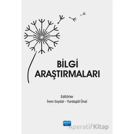 Bilgi Araştırmaları - Kolektif - Nobel Akademik Yayıncılık