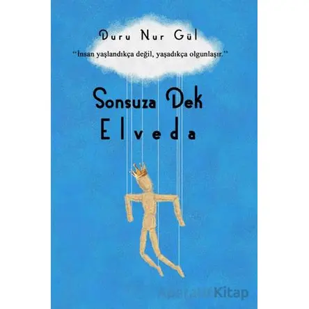 Sonsuza Dek Elveda - Duru Nur Gül - Sokak Kitapları Yayınları