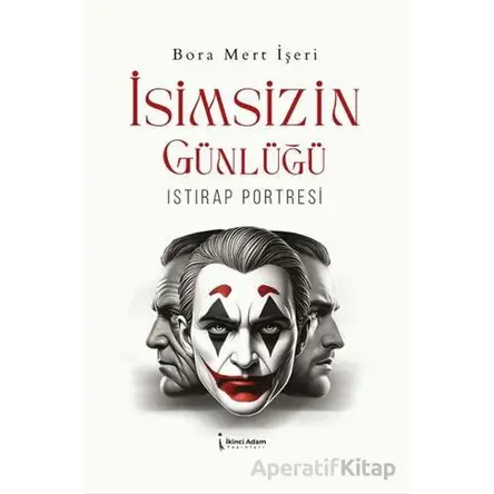 İsimsizin Günlüğü - Bora Mert İşeri - İkinci Adam Yayınları
