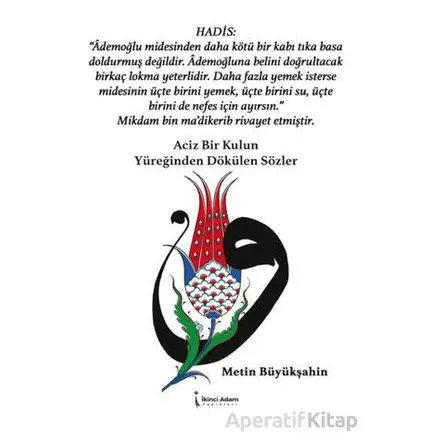 Aciz Bir Kulun Yüreğinden Dökülen Sözler - Metin Büyükşahin - İkinci Adam Yayınları